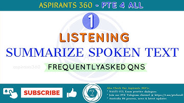 1 - PTE EXAM - LISTENING - SUMMARIZE SPOKEN TEXT (SST) - Free Practice Material - MOST REPEATED QNS