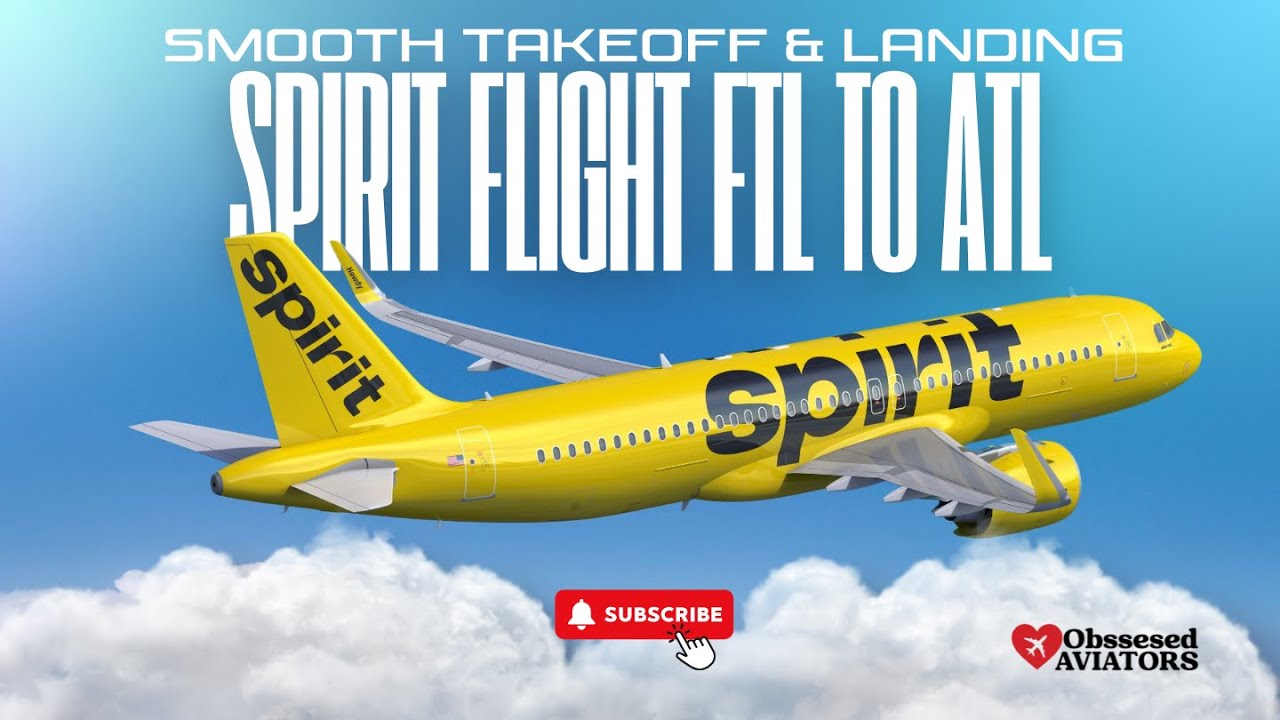 Spirit Airlines Flight FTL to ATL | Smooth Takeoff & Landing | Full in-Flight Experience