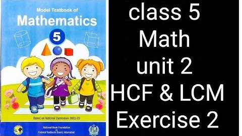 Class 5 Math | Unit 2 Exercise 2 | HCF and LCM | Complete Solution | Federal Board