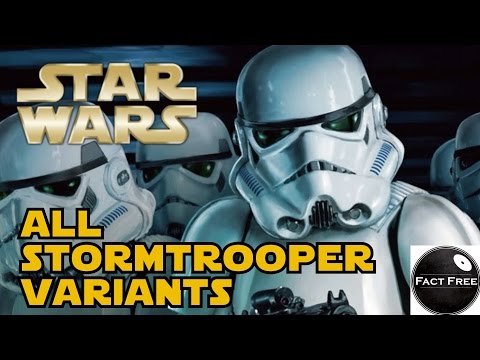 Every Stormtrooper Variant (Canon) Featuring Fact Free - Star Wars Explained