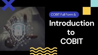 COBIT Full Form | Introduction to COBIT Framework