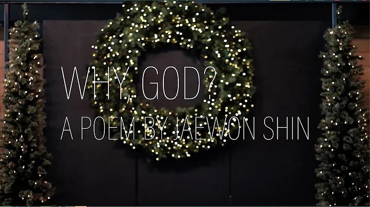 Why God? A Poem by Jaewon Shin