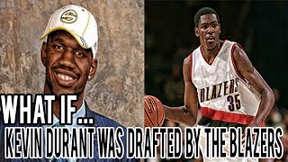 What If Kevin Durant Went To The Trailblazers First Overall?