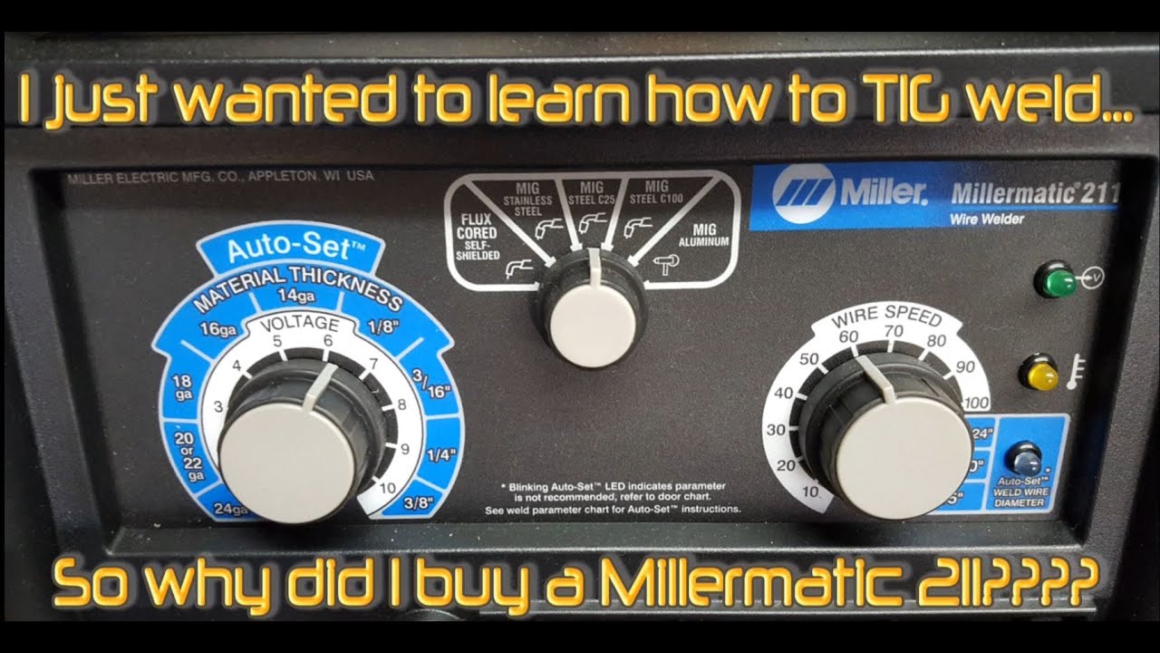 Why did I buy a Millermatic 211? - YouTube