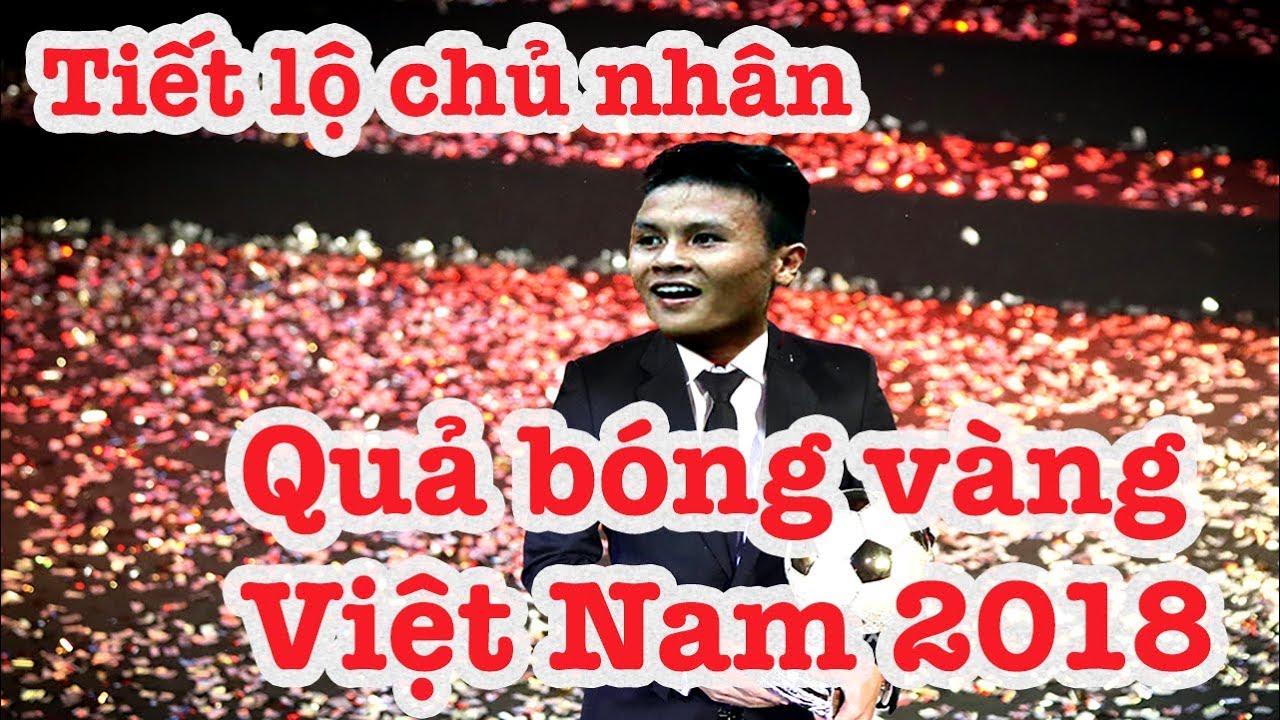 Quang Hải giành Quả bóng vàng - Anh Đức bóng Bạc - Văn Đức bóng đồng - Đình Trọng OUT