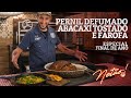 Pernil Defumado, Abacaxi tostado e farofa – Especial de Final de Ano! | Netão! Bom Beef #124