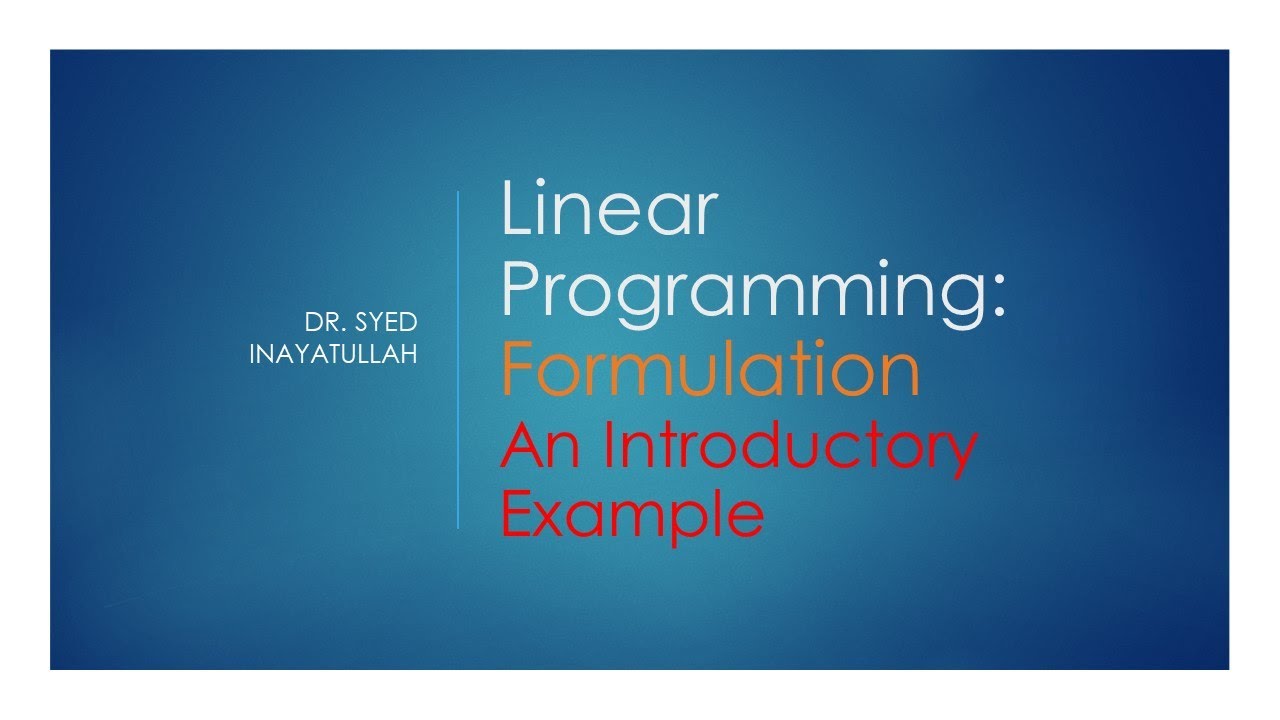 The Linear Programming : Lecture #1 Formulation - YouTube