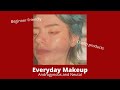 Everyday Makeup (updated) - Caiden Louis