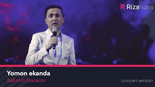 Bahrom Nazarov - Yomon ekanda (VIDEO) 2017