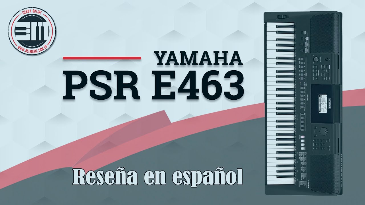 Teclado Yamaha PSR E463 Reseña en español 