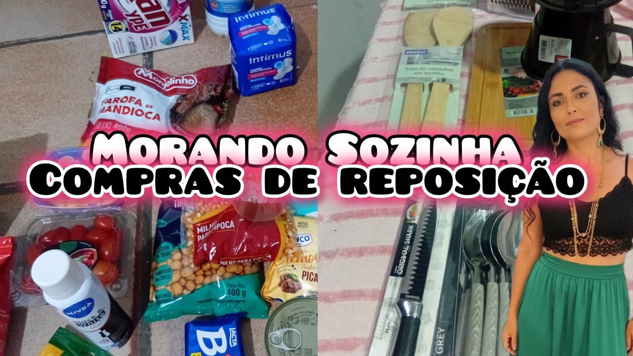 Morando Sozinha aos 44 🌸Comprinhas para o Lar/Compras de reposição @marysilvacosta6226 