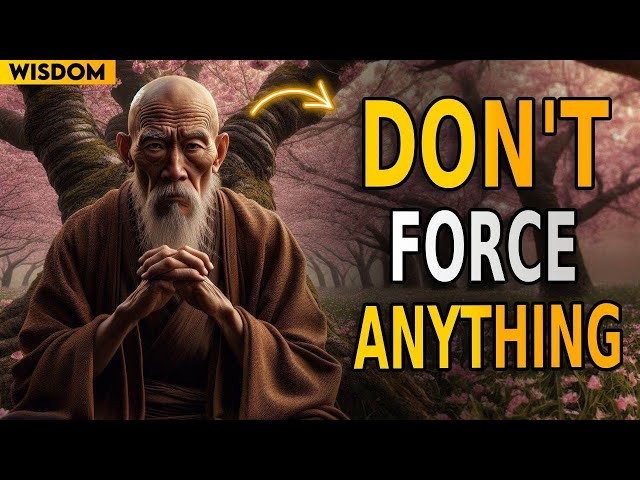 Don't Force Anything on Your Life | Buddhist Zen Story class=