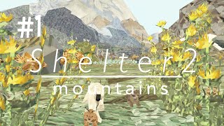 THE RETURN OF LYLA  SHELTER 2: MOUNTAINS (EP.1)