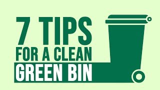 7 tips for a clean green bin