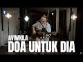 Download Lagu DOA UNTUK KAMU - AVIWKILA | TAMI AULIA