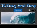 Html, Css JavaScript Drag And Drop Image Part 2