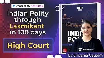 Indian Polity for UPSC CSE through Laxmikant | High Court | By Shivangi Gautam