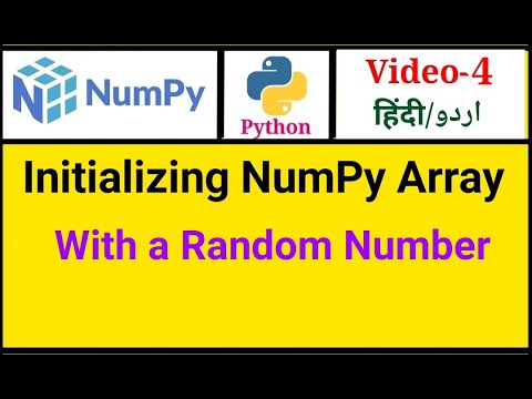 NumPy Tutorial | Video-4 | "Initializing NumPy Arrays With Random Numbers" | Best Explanation