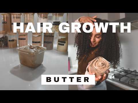 Hair growth butter recipe you gotta try