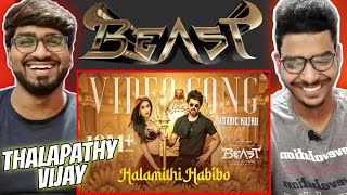 Arabic Kuthu Video Song Reaction | Halamithi Habibo Video|Beast|Thalapathy Vijay |MK Indian Reaction