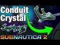 Where to Find CONDUIT CRYSTAL Location in Subnautica 2