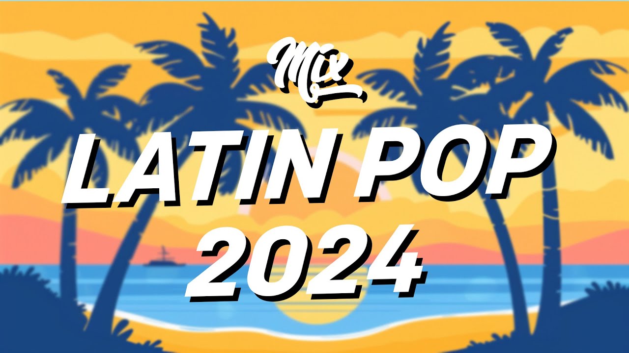 MIX LATIN POP 2024 🌅🎶MIX CANCIONES DE MODA 2024 🎶🌴 LO MAS SONADO 3