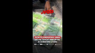 PENYELUNDUPAN SABU DALAM TANGKI BBM MOBIL DI SUMATERA UTARA #short