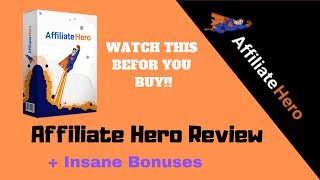 🤯Affiliate Hero Review   Best Bonuses EVER!🤯
