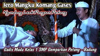 PENGUNDANGAN MANG GASES BALI // NGUNDANG LEAK PANGSAN PETANG