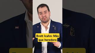 Brett Icahn: Más que heredero Information