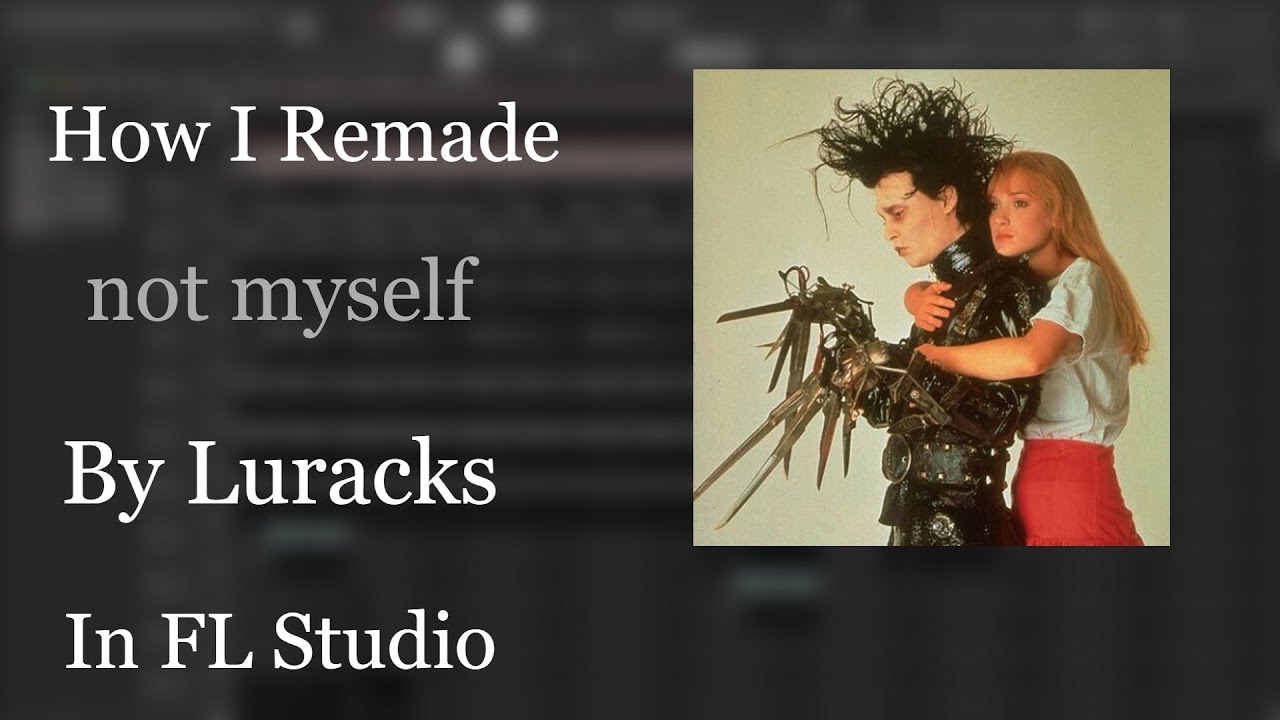 How I Remade (luracks - not myself) In FL Studio