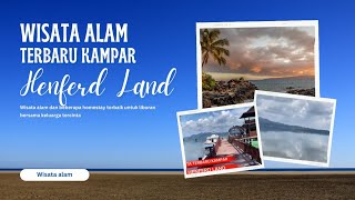 OBJEK WISATA TERBARU KAMPAR  HENFERD LAND