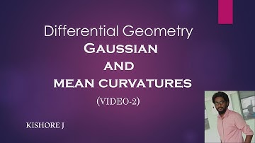 Differential Geometry: Gaussian and mean curvatures (Video-2)
