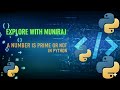 Check a number is prime Or not in python. Explained clearly.