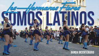 Somos Latinos - Banda Bicentenario - Presentación en Centro Histórico de San Salvador
