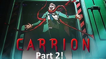 CARRION - Become the Monster, Full Game Gameplay Walkthrough! 60FPS! Part2
