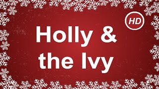 ⁣Holly and the Ivy with Lyrics | Christmas Carols and Songs