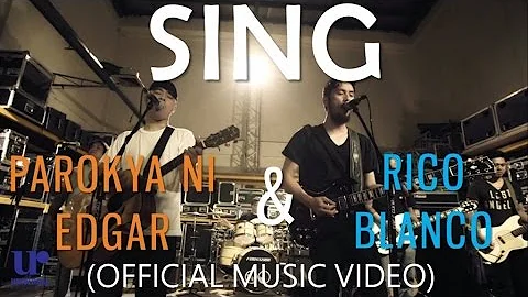 Parokya Ni Edgar & Rico Blanco - Sing - (Official Music Video)