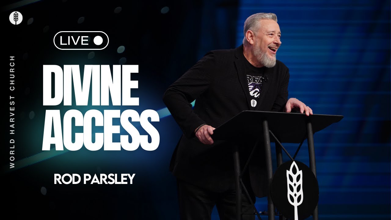 Divine Access - Rod Parsley - Wednesday PM Spiritual Formation Class