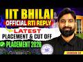 IIT Bhilai Placement 2026 | Official RTI Data | Cutoff &amp; Package Details