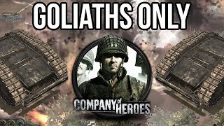 Using Only Goliaths in Company of Heroes