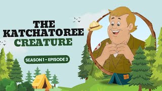CAMP CANDY | EPISODE 3 - SEASON 1 | THE KATCHATOREE CREATURE | SWEET ADVENTURES & FUN | CUTIE BEE