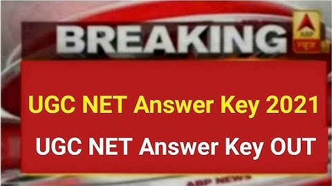 UGC NET Official Answer key 2021 | UGC NET Result Date Announced 2021 | UGC NET Result Latest Update