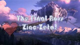 The Final Boss Rock Zinc-Zeta