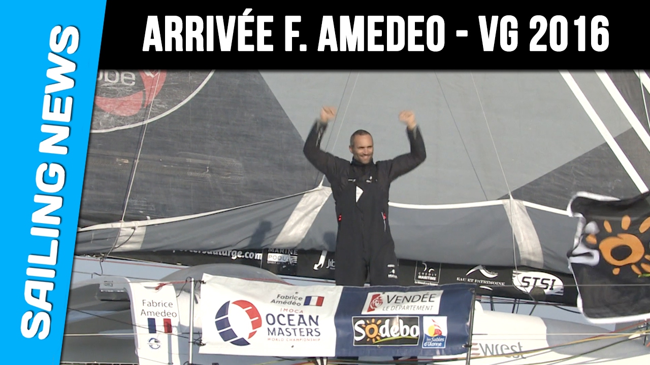 Arrivée Fabrice Amedeo - Vendée Globe 2016