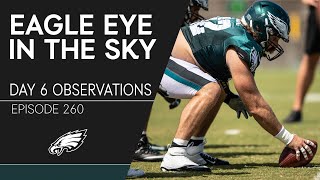 Observations from Day 6 of Eagles Camp | Eagle Eye in the Sky