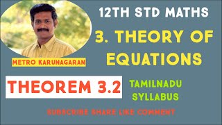 12th Std Maths Theorem 3.2 Complex conjugate theorem. If a complex number zo is the root of a poly