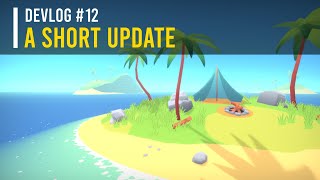 Devlog #13 - A Quick Update