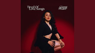 Tired of Love Songs (feat. Quanium)