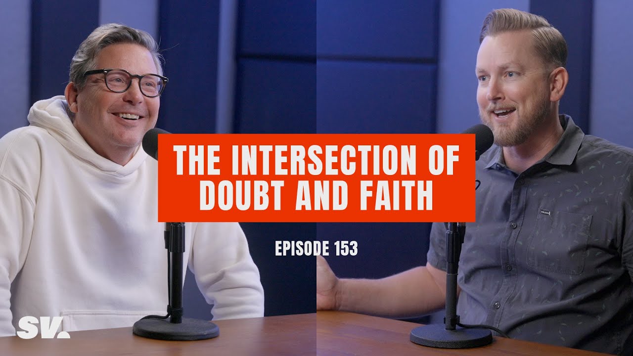 #153 - The Intersection of Doubt and Faith - YouTube